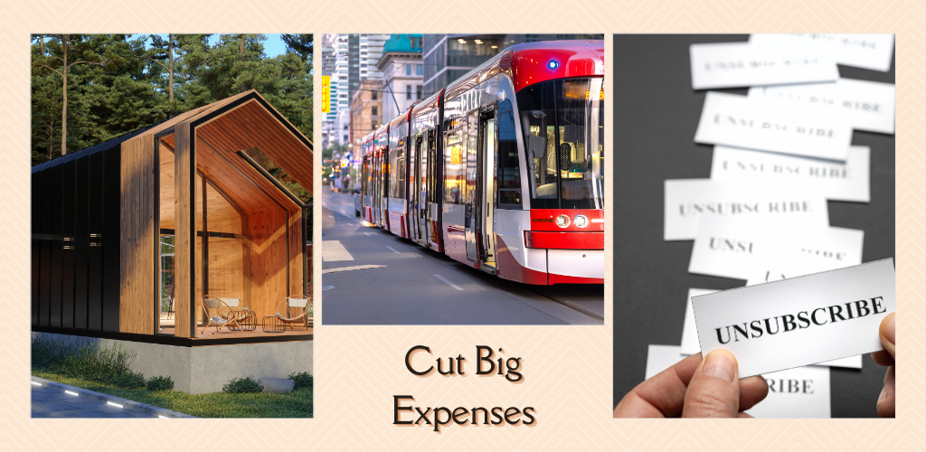 Cut big expenses