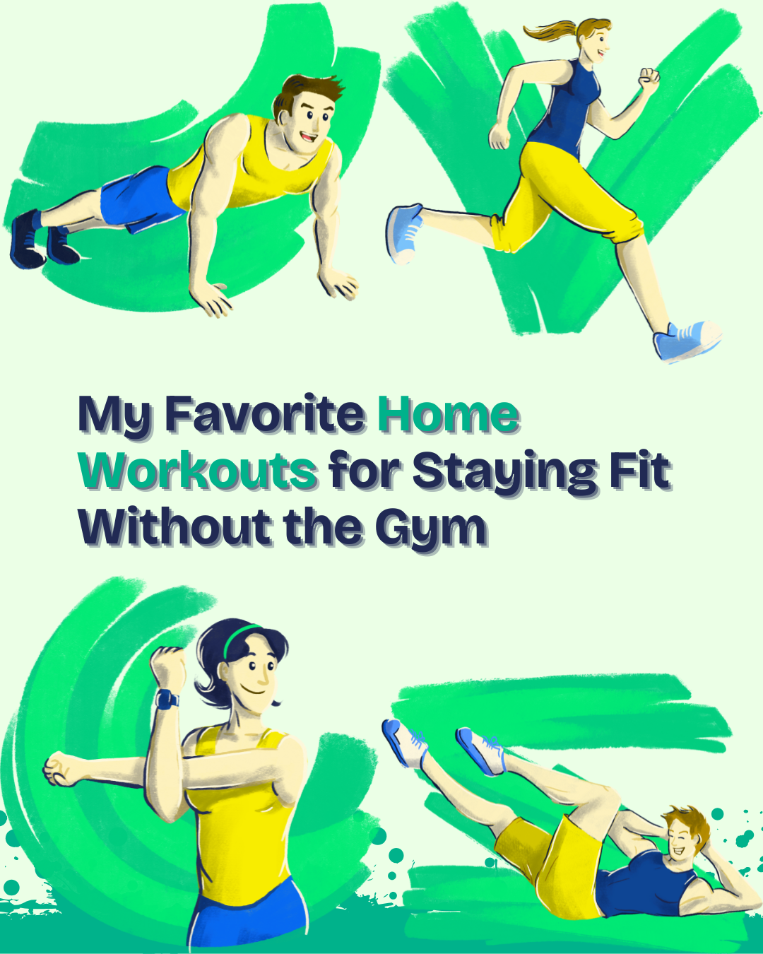 My Favorite Home Workouts for Staying Fit Without the&nbsp;Gym