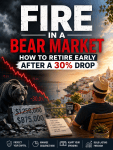 FIRE in a Bear Market: How to Retire Early After a 30%&nbsp;Drop